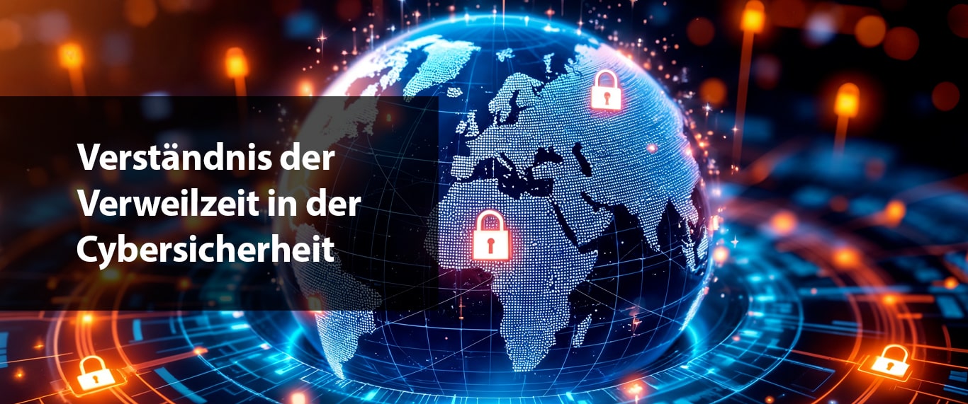 Verständnis der Verweilzeit in der Cybersicherheit